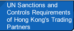 UN Sanctions and Control Requirements of Hong Kong's Trading Partners