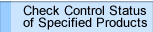 Check Control Status of Specified Products