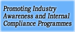 Promoting Industry Awareness and Internal Compliance Programmes