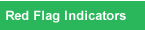 Red Flag Indicators