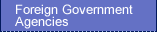 Foreign Government Agercies