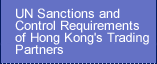 UN Sanctions and Control Requirements of Hong Kong's Trading Partners