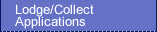 Lodge / Collect Applications