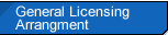 General Licensing Arrangment