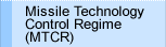Missile Technology Control Regime (MTCR)